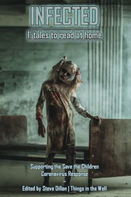 Title: Infected 1: Tales to Read at Home, Author: Lisa Morton