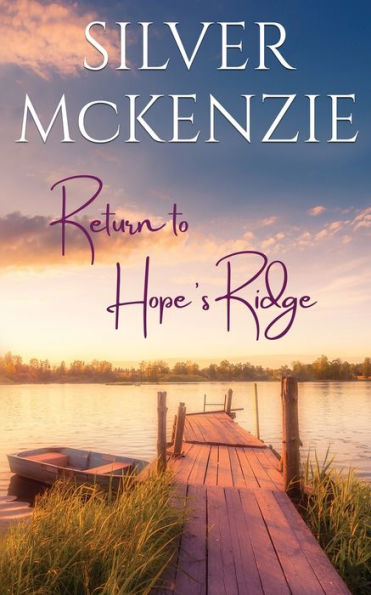 Return to Hope's Ridge: Romantic Women's Fiction