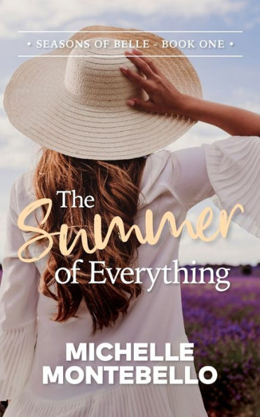 The Summer of Everything: Seasons Belle: Book 1