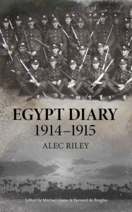 Title: Egypt Diary 1914-1915, Author: Alec Riley