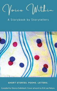 Title: Voice Within:: A Storybook by Storytellers, Author: Simona Galimberti