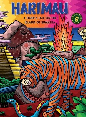 Harimau A Tigers Tale On The Island Of Sumatra