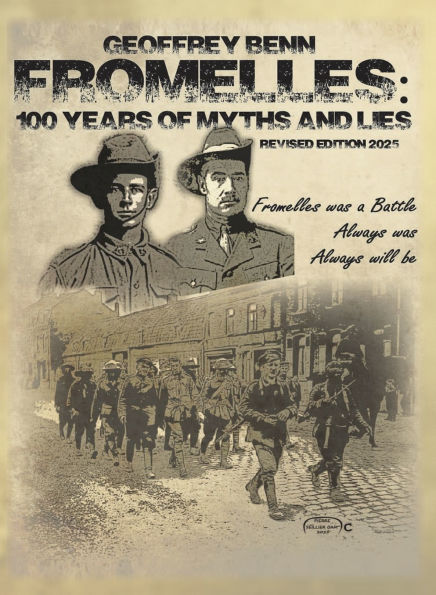Fromelles: 100 Years of Myths and Lies