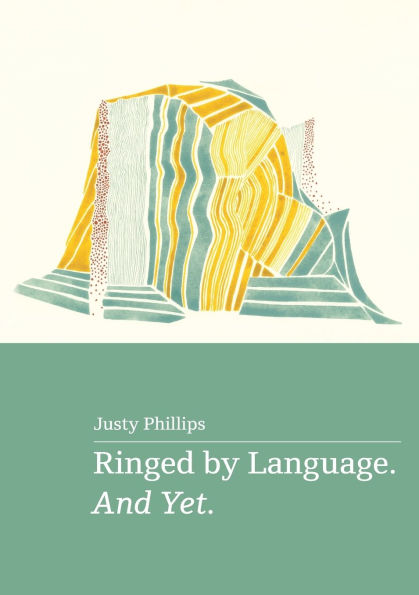 Ringed by Language. And Yet.