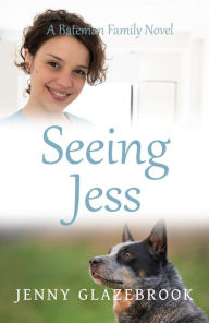 Title: Seeing Jess, Author: Jenny Glazebrook