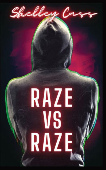 Raze vs Raze: Book four the Warfare series