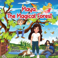 Title: Maya, The Magical Forest, Author: Roula Selinas