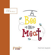 Title: A Bee On Meat, Author: Patrick Hayeck