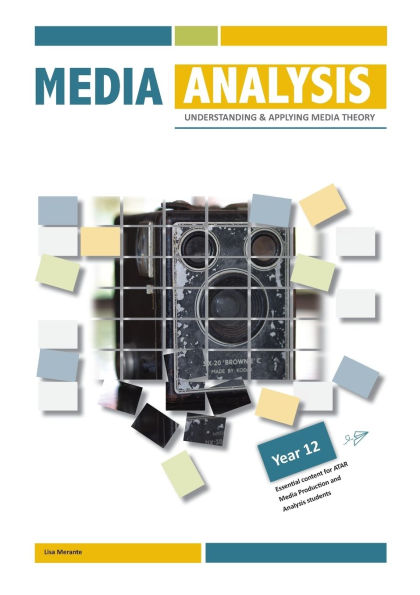 Media Analysis: Understanding and Applying Media Theory - Yr 12