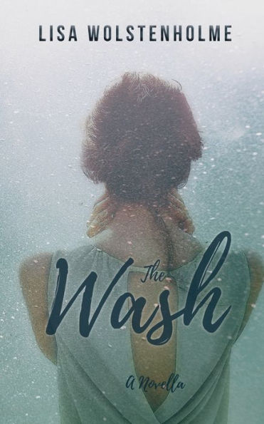 The Wash: A collision of loss and love