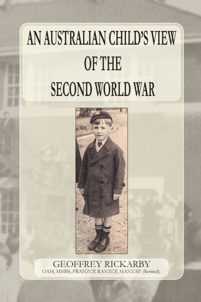 An Australian Child's View of The Second World War