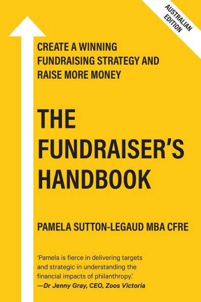 The Fundraiser's Handbook: Create a winning fundraising strategy and raise more money