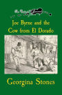 An Outlaw's Journal: Joe Byrne and the Cow from El Dorado