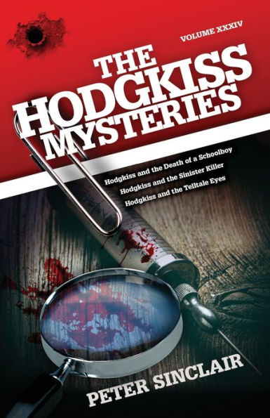 The Hodgkiss Mysteries: Hodgkiss and the Death of a Schoolboy and Other Stories