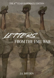 Title: Letters from the emu war - Hardback Edition, Author: J a Bryden