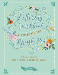 Title: The Lettering Workbook for Small Tip Brush Pen: A Simple Guide to Hand Lettering and Modern Calligraphy, Author: Ricca's Garden