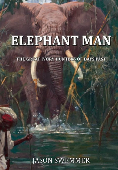 ELEPHANT MAN: The great Ivory Hunters of days past