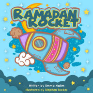 Title: Ramadan Rocket, Author: Emma L Halim