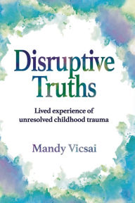 Free ebooks txt download Disruptive Truths FB2 iBook MOBI 9780645414936 in English by Mandy Vicsai, Mandy Vicsai