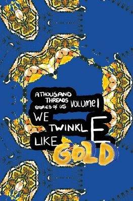 We Twinkle Like Gold