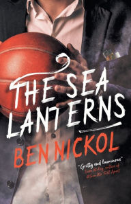 Title: The Sea Lanterns, Author: Ben Nickol