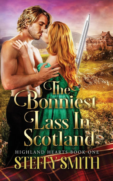 The Bonniest Lass in Scotland: Highland Hearts