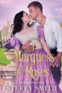 A Marquess of Roses: An English Garden
