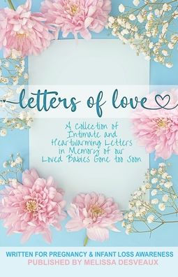 Letters of Love: Written for Pregnancy and Infant Loss