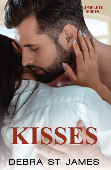 Kisses: Stolen Kisses, Moonlit Kisses and Unexpected Kisses Complete Series