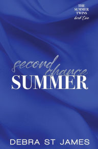 Title: Second Chance Summer: A rock star/single mom second chance romance [Discreet Edition Paperback], Author: Debra St James