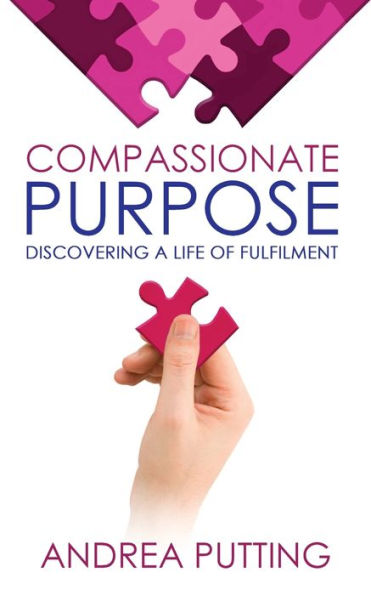 Compassionate Purpose: Discovering a Life of Fulfilment