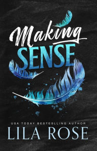 Title: Making Sense, Author: Lila Rose