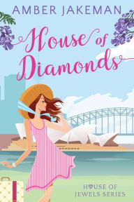 Title: House of Diamonds, Author: Amber Jakeman