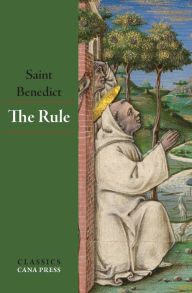 Title: The Rule of St Benedict, Author: St Benedict