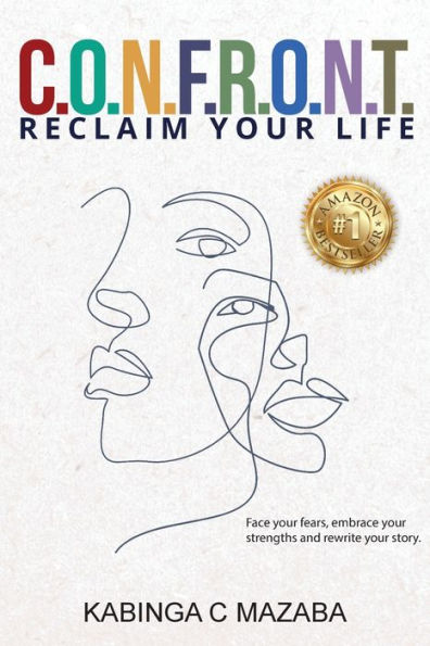 C.O.N.F.R.O.N.T.: Reclaim Your Life