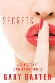 Title: Secrets, Author: Gary Baxter