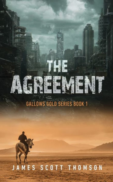 The Agreement: Gallows Gold Series Book 1
