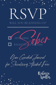 Ebook free download for cellphone RSVP Sober: Your Guided Journal for Socialising Alcohol-Free (English Edition) ePub CHM 9780645489521
