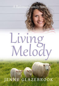 Title: Living Melody, Author: Jenny Glazebrook