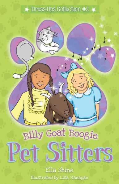 Billy Goat Boogie: Pet Sitters: Dress-Ups #2: A funny junior reader series (ages 5-8) with a sprinkle of magic