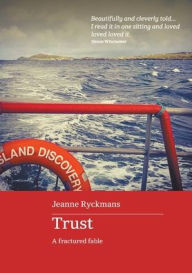 Title: Trust: A Fractured Fable, Author: Jeanne Ryckmans