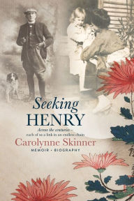 Title: Seeking Henry, Author: Carolynne Skinner