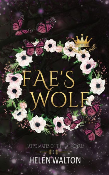 Fae's Wolf: Fated Mates of the Fae Royals