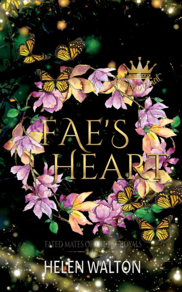 Fae's Heart: Fated Mates of the Fae Royals