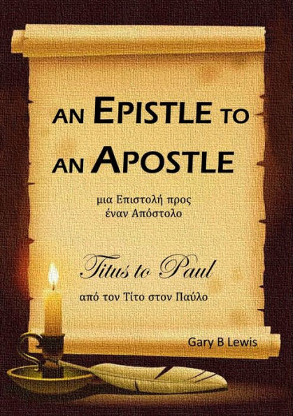 An Epistle to an Apostle: Titus to Paul: Titus to Paul