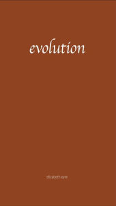 Title: evolution, Author: Elizabeth Eyre