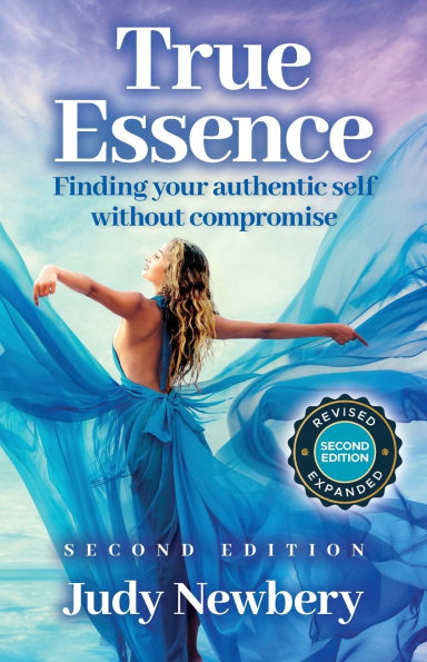 True Essence: Finding Your Authentic Self Without Compromise