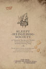 Sleepy Hedgehog Society: A Terribly Odd State of Affairs - Item One...or Thereabouts