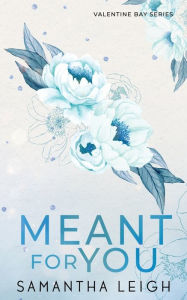 Title: Meant For You: Special Edition Paperback, Author: Samantha Leigh