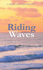 Riding Waves